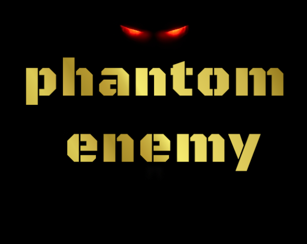 Cover image for phantom enemy demo