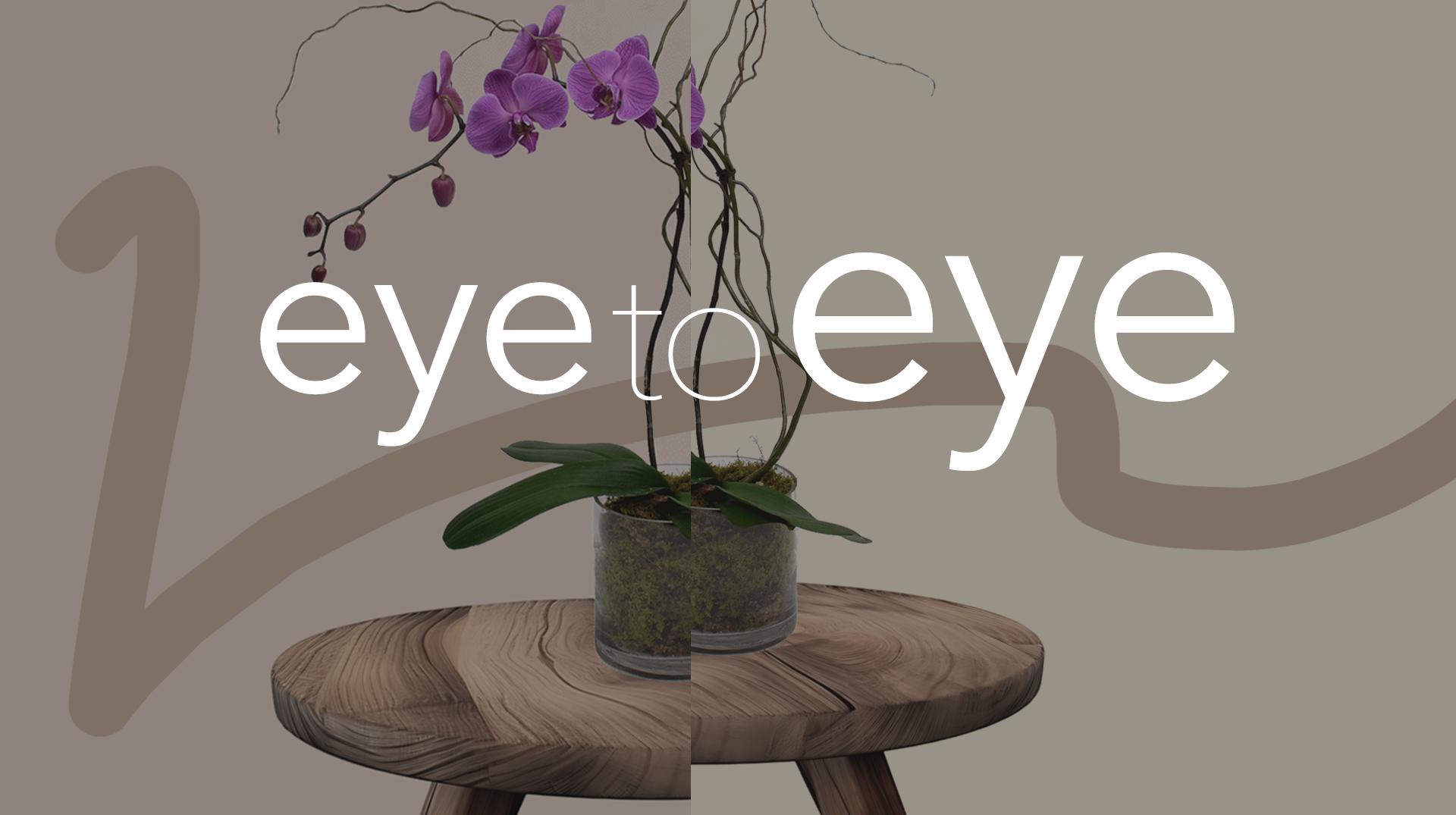 Eye to Eye