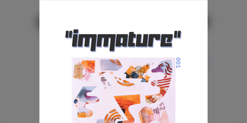 Cover image for "immature" 001