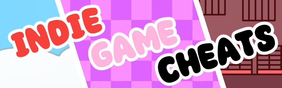 Indie Game Cheats