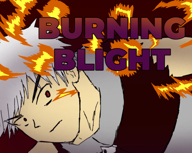 Burning Blight Demo V0.9.1