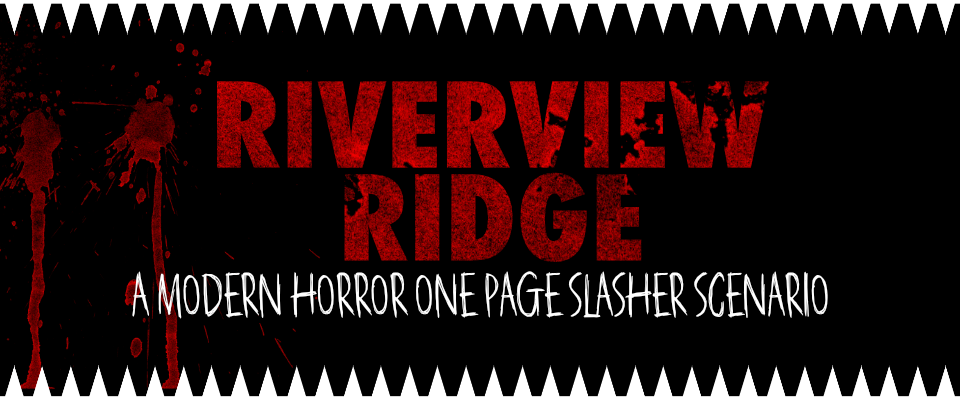 Riverview Ridge: A One Page Slasher
