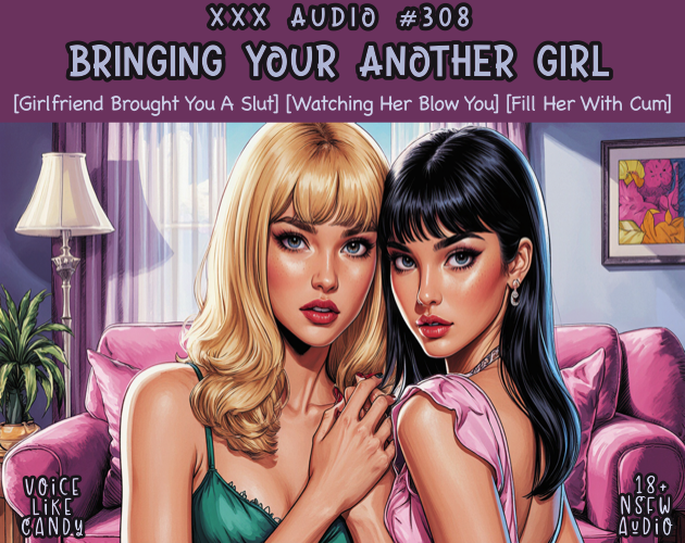 308-Bringing You Another Girl