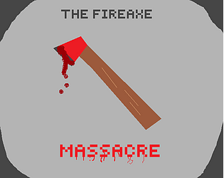 The fireaxe massacre