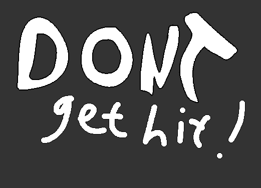 Don't Get Hit!