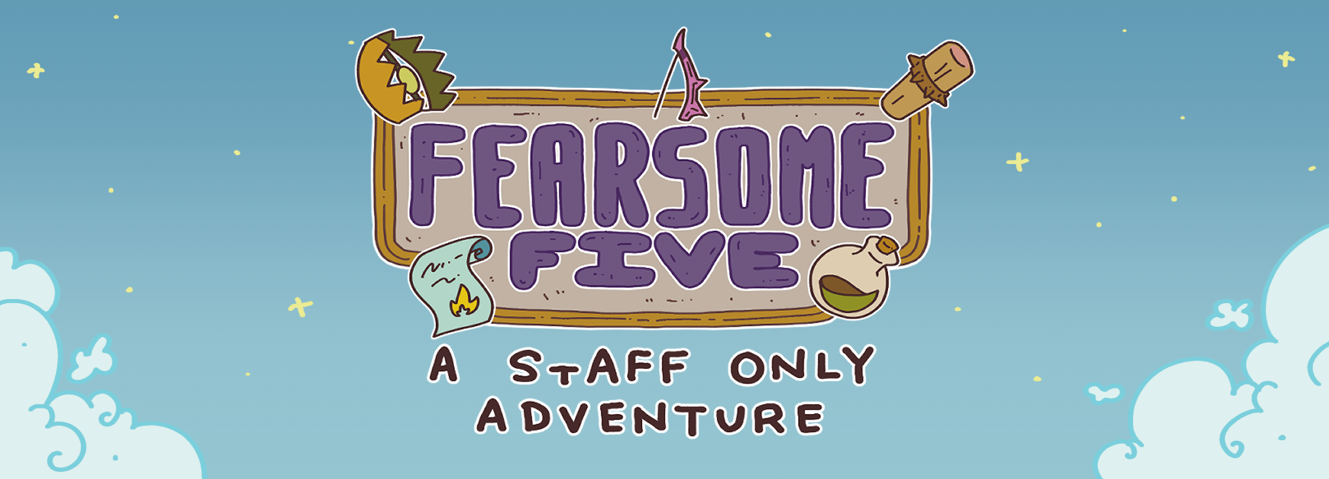 Fearsome Five - A Staff Only Adventure