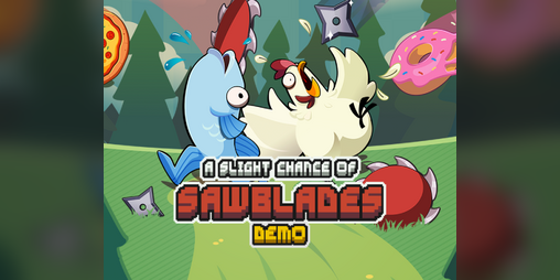 Cover image for A Slight Chance of Sawblades Demo