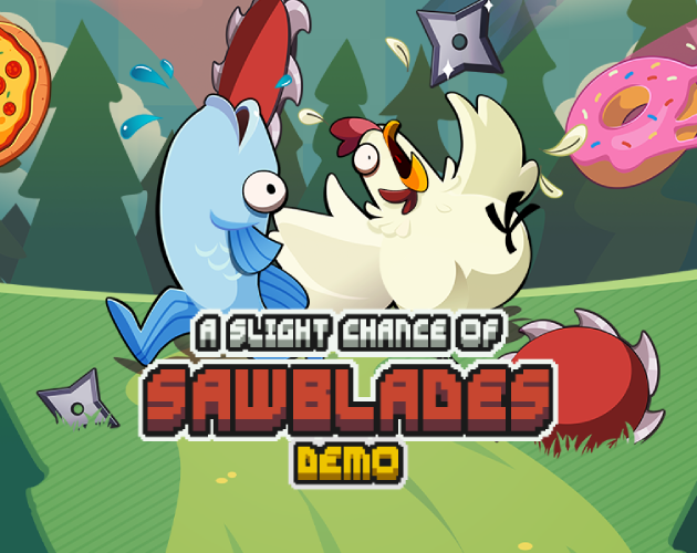 Cover image for A Slight Chance of Sawblades Demo