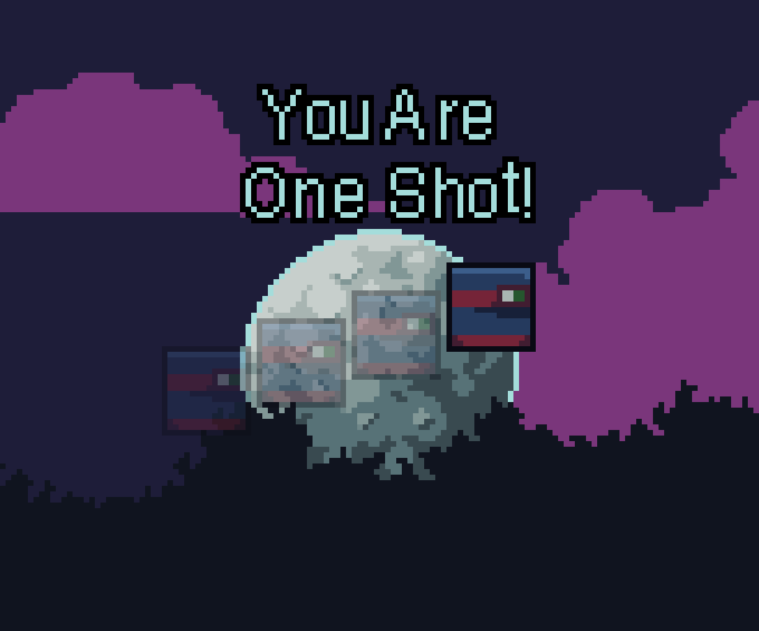 You Are One Shot!