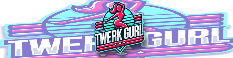 Twerk Gurl