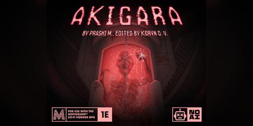 Cover image for Akigara - Mothership 1E Adventure