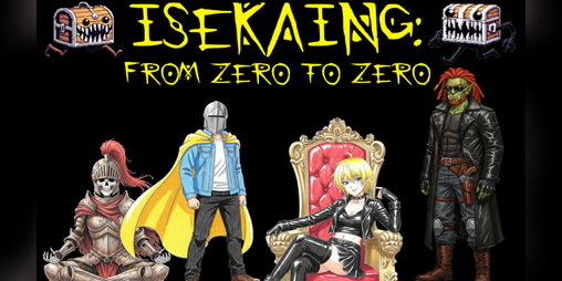 Cover image for Isekaing:from Zero to Zero