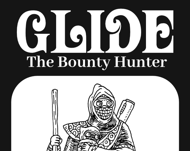 Cover image for GLIDE - The Bounty Hunter