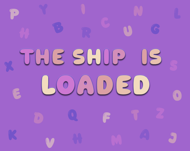 The Ship Is Loaded