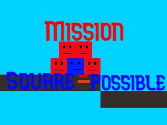 Mission: Square-Possible