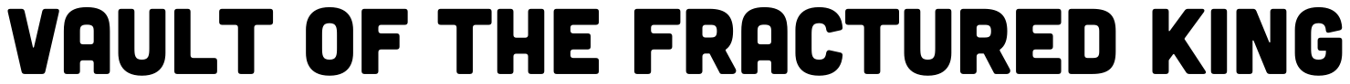 Vault of the Fractured King