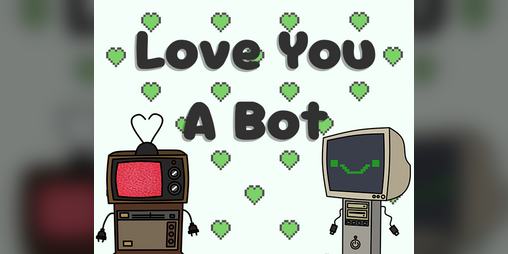 Cover image for Love You A Bot