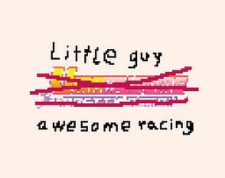 Little Guy Awesome Racing