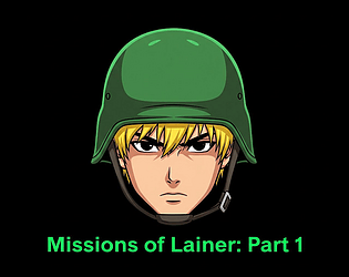 Missions of Lainer:Part 1