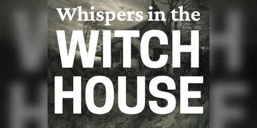Cover image for Whispers in the Witch House