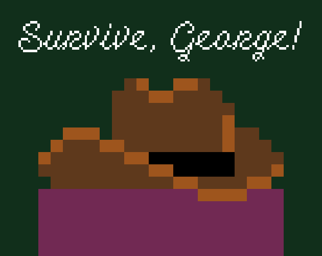 Cover image for Survive, George!
