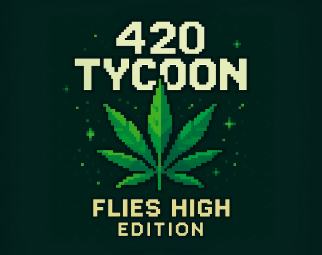 Cover image for 420 Tycoon - Flies High Edition