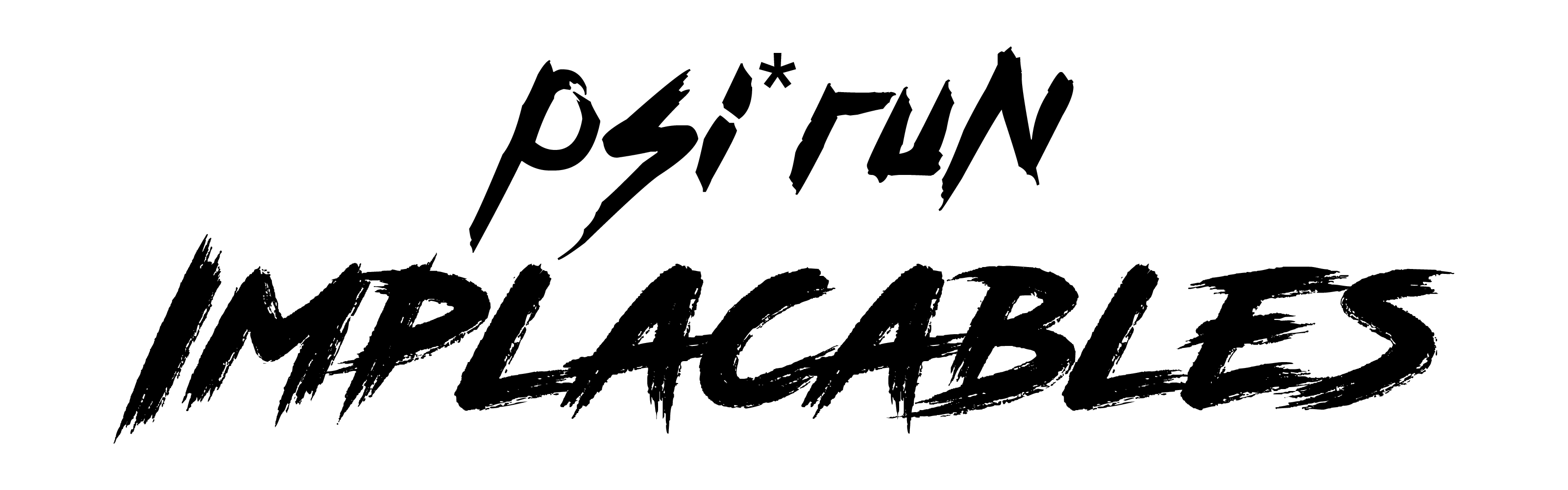 Psi*Run - Implacables