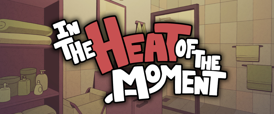 In the Heat of the Moment