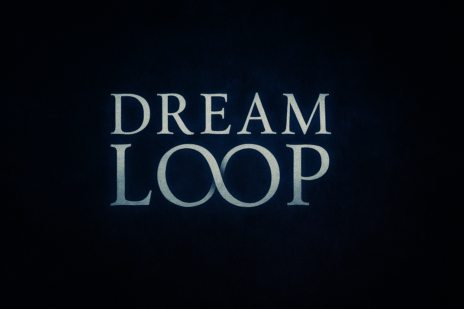 Dream Loop