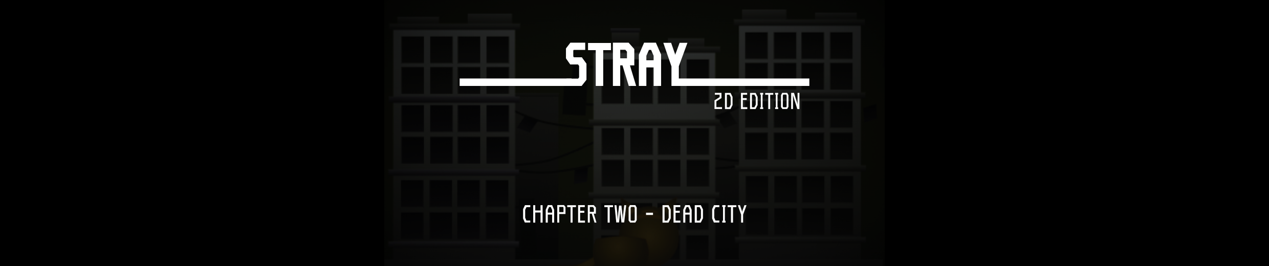 Stray 2D: Chapter Two
