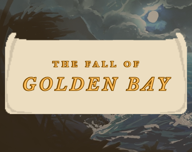 The Fall of Golden Bay - Twine