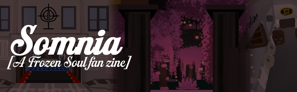 SOMNIA [A Frozen Soul fan-zine]