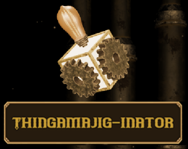 thingamajig-inator-by-buddha-grassland-anna-ed-me-artzz