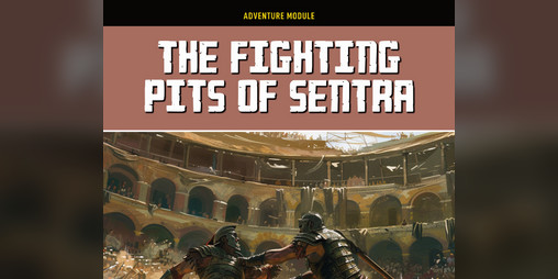 Cover image for The Fighting Pits of Sentra