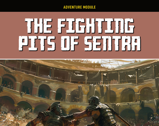Cover image for The Fighting Pits of Sentra