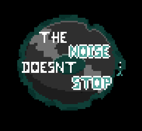 The Noise Doesn't Stop by Frev