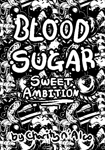 Blood Sugar : Sweet Ambition