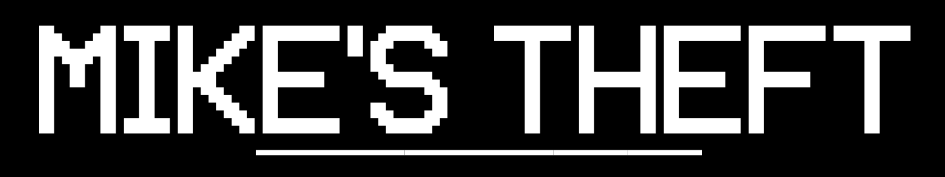 Mike's Theft - DEMO