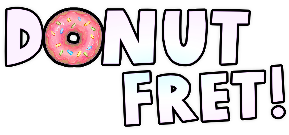 Donut Fret!