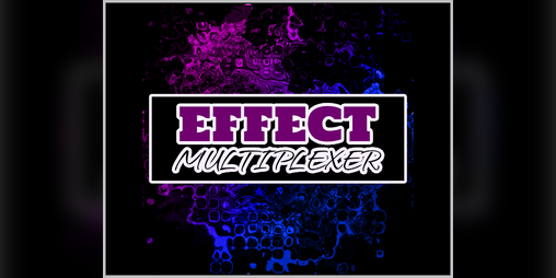 Cover image for 4-Stage FX Multiplexer For FL Studio