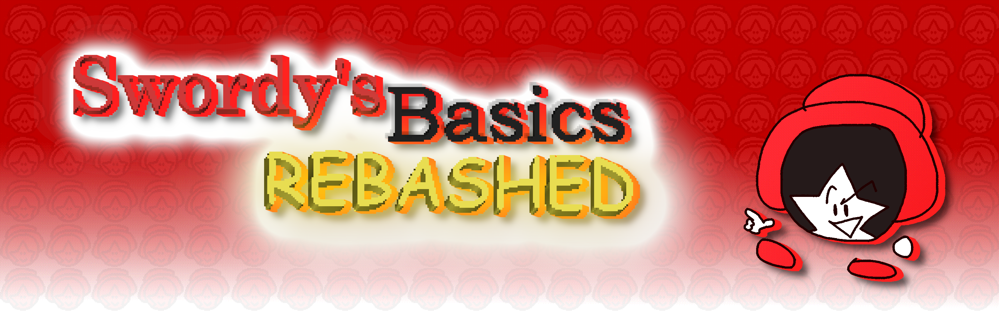 Swordy's Basics Rebashed!