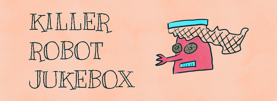 killer robot jukebox