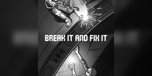 Cover image for BREAK IT AND FIX IT
