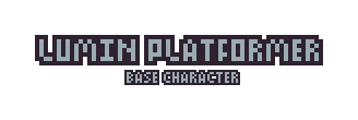 LuminPlatformer - Base Character