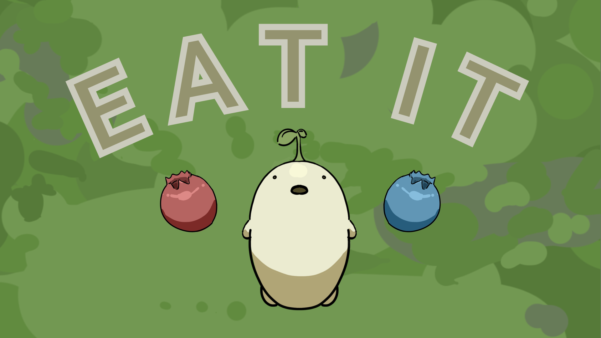 Eat it!