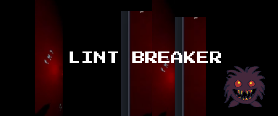 Lint Breaker
