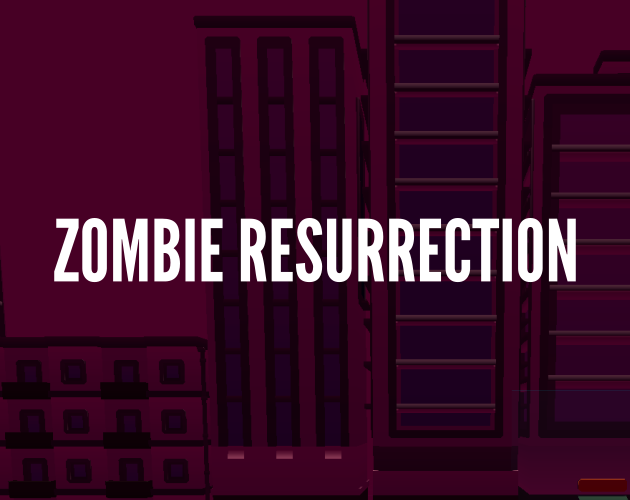 Zombie Resurrection