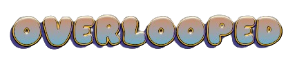 OVERLOOPED