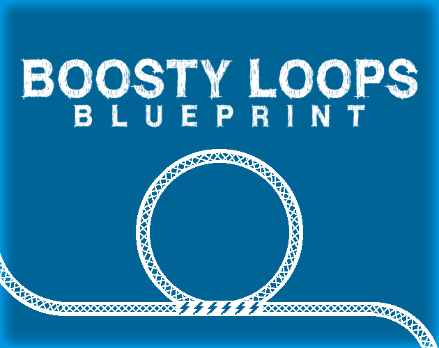 Boosty Loops Blueprint