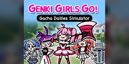 Cover image for Genki Girls Go! : Gacha Dailies Simulator